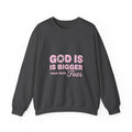 God Is Bigger Than Your Fear